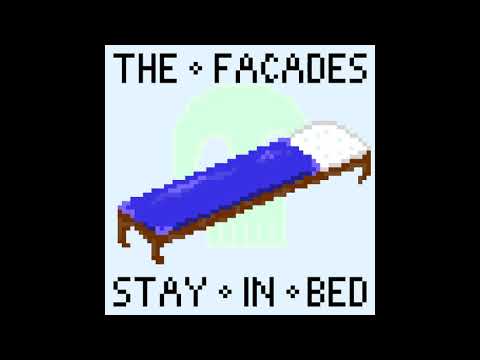 Stay In Bed - The Facades