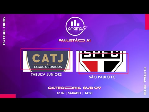 SUB-07 | TABUCA JUNIORS X SÃO PAULO FC | PAULISTÃO A1