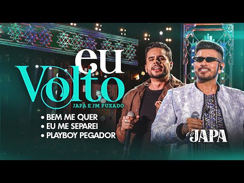 George Japa - Eu volto -Japa e JM / Bem me quer / Eu me Separei / Playboy Pegador ( DVD É o Japa )