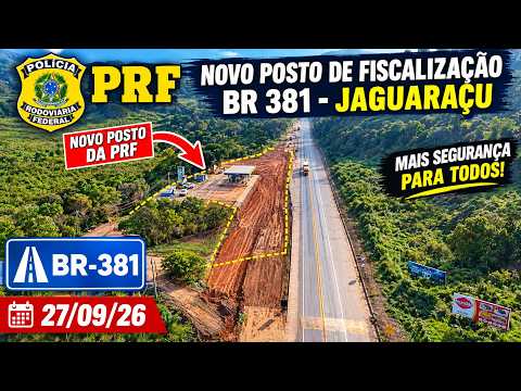 [BR 381] ONDE ERA UMA BALANÇA de PESAGEM SERÁ POSTO de FISCALIZAÇÃO da PRF em JAGUARAÇU- MG 27/09/26