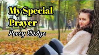 My Special Prayer - Percy Sledge lyrics