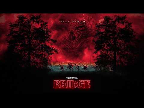 BRIDGE - Stranger Things Song (Official Music Video) by Soundwall | Emotional Cinematic Tribute ST5