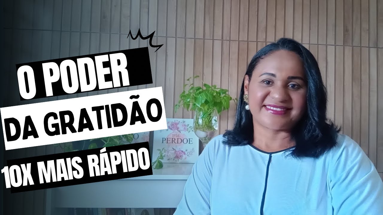 ASSIM O PODER DA GRATIDÃO VAI MUDAR SUA VIDA 10 X MAIS RÁPIDO 😳