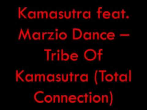 Kamasutra feat. Marzio Dance - Tribe of Kamasutra (Total Connection) [2001]