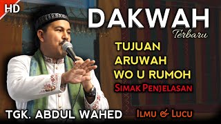 Download lagu Dakwah Tgk wahed - Tujuan aruwah wo u rumoh mp3