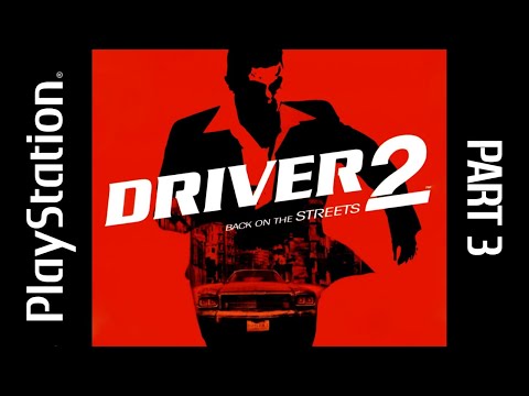 Driver 2: Back on the Streets | PS1 Classic Gameplay | Part 3 – Tanner’s Chase Heats Up!