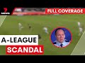 A-League corruption scandal: latest details | 7 News Australia