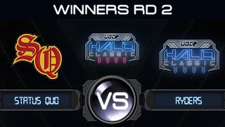 UGC Halo Classic | Winners Rd 2 - Status Quo v Ryders