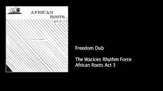 Wackies Act 3 - 08 Freedom Dub