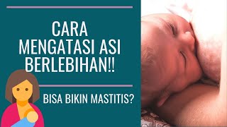 Download lagu ASI BERLEBIHAN ATAU HIPERLAKTASI mp3