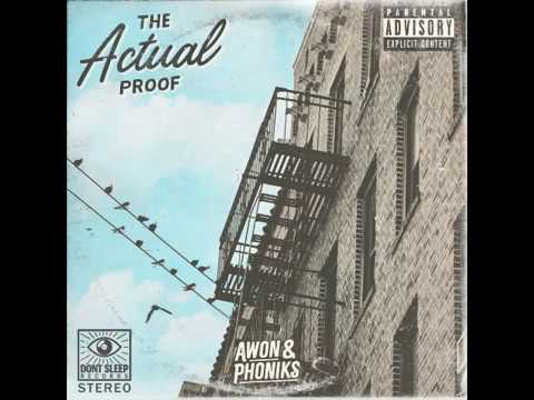 Awon & Phoniks - The Actual Proof [Full Album]