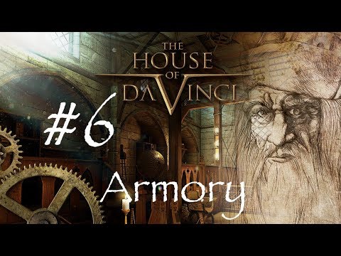 The House of da Vinci - Chapter #6 (Armory)