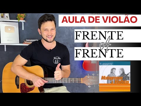 Como Tocar FRENTE A FRENTE - Mato Grosso e Mathias