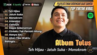 Download lagu Tulus -TEH HIJAU - JATUH SUKA - MONOKROM - INTERAKSI - CAHAYA - HATI HATI DIJALAN | LAGU POP POPULER mp3
