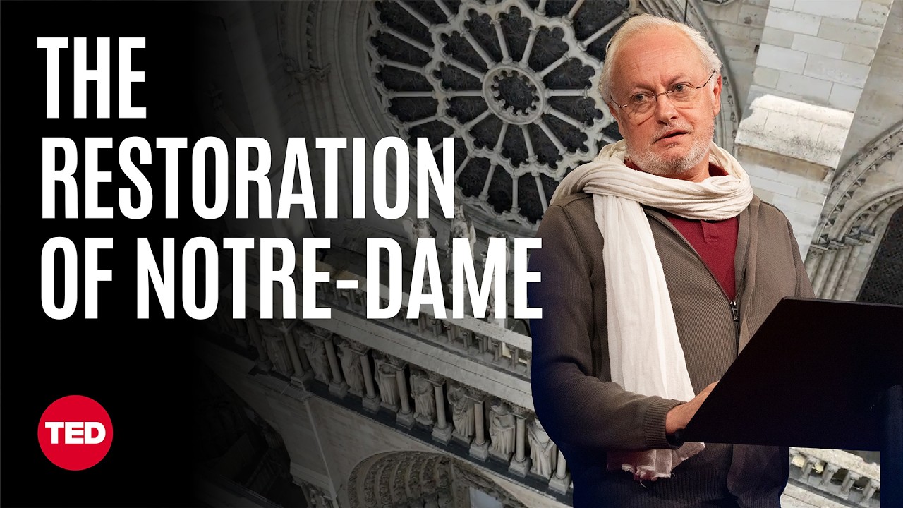 The Inside Story of Notre-Dame’s Incredible Reconstruction | Philippe Villeneuve | TED