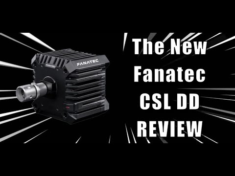 Fanatec CSL DD Review | An honest opinion from an Amateur Sim Racer