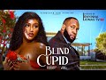 She Took Him Back After Losing Her Mother Then He Did It Again BLIND CUPID NIGERIAN MOVIE