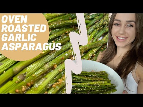 Oven Roasted Garlic Asparagus - Dairy and Gluten-Free