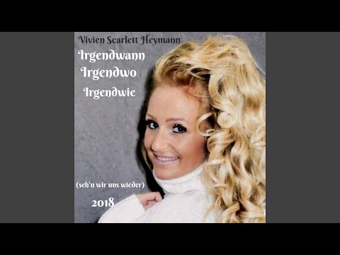 Irgendwann Irgendwo Irgendwie - Vivien Scarlett Heymann