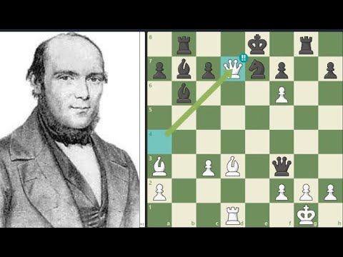 The Evergreen Game - Adolf Anderssen vs Jean Dufresne 1852