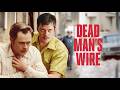Dead Man S Wire Official Trailer