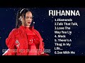 Rihanna Songs Playlist 2025 Lyrics The Best Of Rihanna Rihanna Greatest Hits Full Album 2025