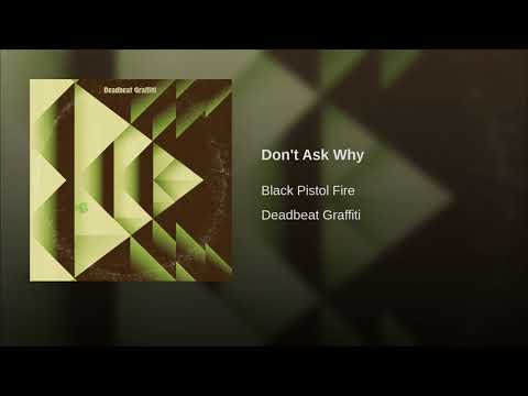 Video thumbnail for Don’t Ask Why