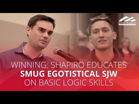 WINNING: Shapiro educates smug egotistical SJW on basic logic skills