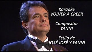 Mi Karaoke - José José y Yanni - Volver a Creer
