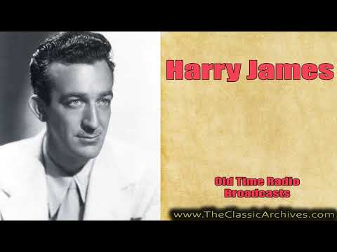 Harry James Show 1940s   Featuring 'All the Things You Are', Old Time Radio