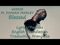 WizKid - Blessed  [ft. Damian 
