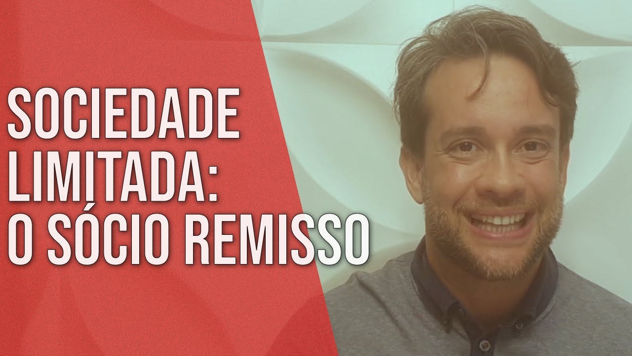 SOCIEDADE LTDA: O SÓCIO REMISSO - Direito Empresarial