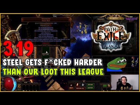 ⚡ POE 3.19 ⚡ Steel gets f*cked harder than our loot this league