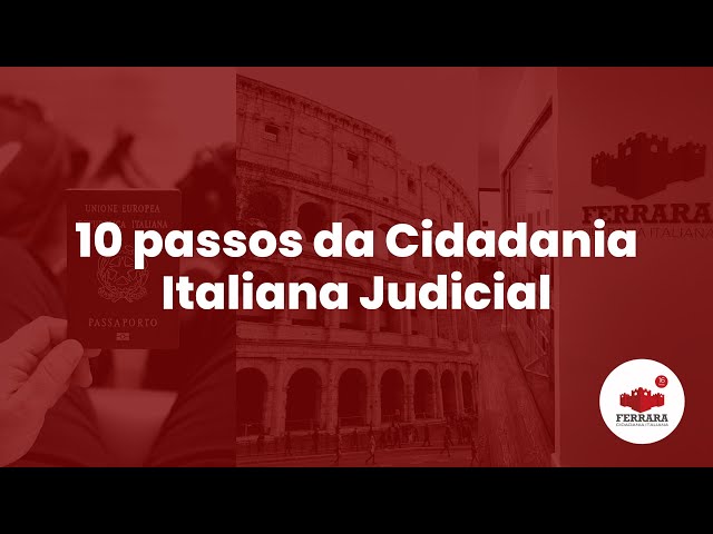 10 passos da Cidadania Italiana Judicial