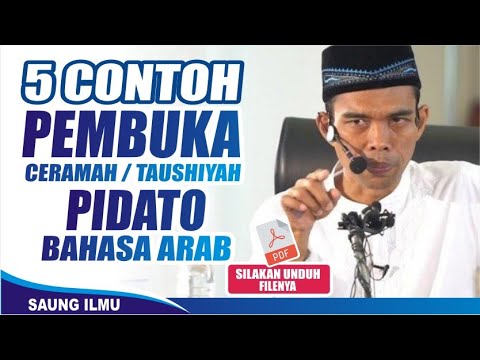 <p>Bismillah..<br />
Dalam ceramah, taushiyah atau pidato biasanya menggunakan mukadimah berbahasa Arab. Berikut adalah 5 contoh kalimat pembuka ceramah atau taushiyah yang biasanya disebut iftitah atau mukadimah.</p>
<p>Bagi yang memerlukan, filenya bisa didownload (klik) di link berikut :<br />
saungilmu-khutbahjumat.blogspot.com/2021/05/5-contoh-pembuka-pidato-ceramah.html</p>
<p>Semoga bermanfaat.</p>
<p>Bismillah..<br />
Dalam ceramah, taushiyah atau pidato biasanya menggunakan mukadimah berbahasa Arab. Berikut adalah 5 contoh kalimat pembuka ceramah atau taushiyah yang biasanya disebut iftitah atau mukadimah.</p>
<p>Bagi yang memerlukan, filenya bisa didownload (klik) di link berikut :<br />
saungilmu-khutbahjumat.blogspot.com/2021/05/5-contoh-pembuka-pidato-ceramah.html</p>
<p>Semoga bermanfaat.</p>