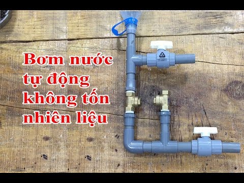Bơm nước không cần nhiên liệu - Bơm tự áp - Ram pump ??