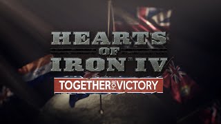 Hearts of Iron IV - Together for Victory [Soundtrack]