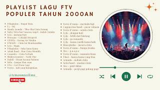 Download lagu Playlist Lagu Ftv Populer Tahun 2000-an mp3