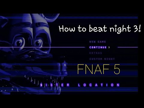 FNAF 5*how to beat NIGHT 3 with Bon Bon*Sister Location GAMEPLAY. Five Nights at Freddy's 5 walkthru
