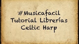 Video thumbnail for Tutorial Celtic Harp by Música Fácil