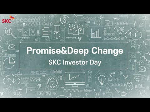 SKC Investor Day, 2nd Deep change로 '비상'