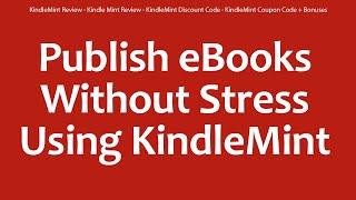 KindleMint Review - Kindle Mint Review - KindleMint Discount Code - KindleMint Coupon Code + Bonuses