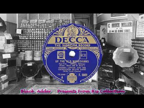 Sydney Lipton & His Grosvenor House Band(v Harold Chippendall) - Up The Old Narkovians(1935)