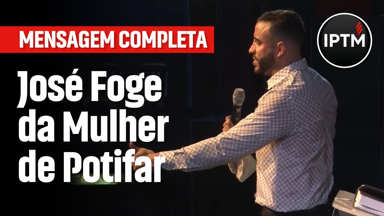MENSAGEM COMPLETA: José Foge da Mulher de Potifar - Pr Leonardo Sale