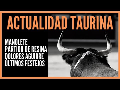 ACTUALIDAD TAURINA Julio 2019 – Partido de Resina – Dolores Aguirre – Últimos Festejos