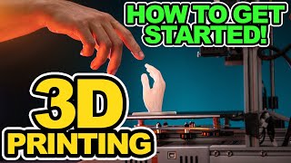 3D Printing for Beginners: Start Here!