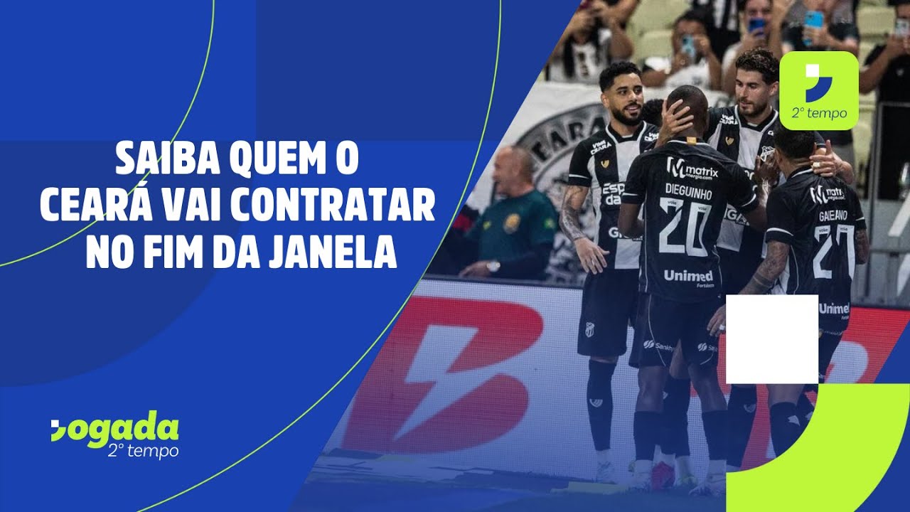 Imagem da notícia Vídeo: saiba quem o Ceará vai contratar no fim da janela