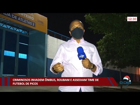 Criminosos invadem ônibus, roubam e assediam time de futebol de Picos 03 12 2021