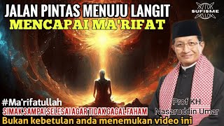 Download lagu JALAN PINTAS MENUJU LANGIT,MENCAPAI MA'RIFAT 🔴Prof KH Nasaruddin Umar #hakekat #makrifat #tasawuf mp3