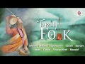 Totally Folk Best Folk Songs Compiled Bengali